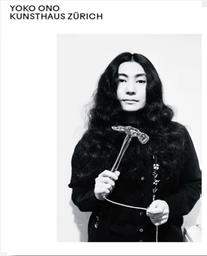 Yoko Ono : this room moves at the same speed as the clouds / RoseLee Goldberg, Emma McCormick-Goodhart [et al..] | Goldberg, RoseLee. Auteur