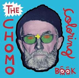 The Chomo coloring book / [présenté par] l'association des amis de Chomo | Association des amis de Chomo (Paris). Éditeur scientifique. Auteur
