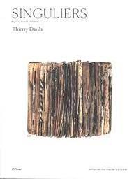 Singuliers : signes, tracés, textures / Thierry Davila | Davila, Thierry (1963-....). Auteur