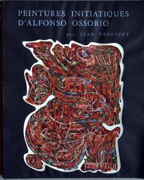 Peintures initiatiques d'Alfonso Ossorio / Jean Dubuffet | Dubuffet, Jean (1901-1985). Auteur