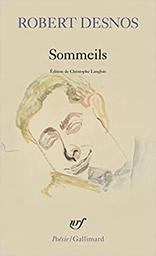 Sommeils / Robert Desnos | Desnos, Robert (1900-1945) - poète et romancier. Auteur