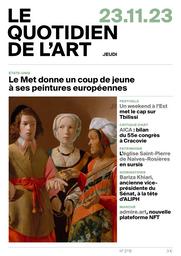 Le Quotidien de l'art. 2718, 23/11/2023 | 